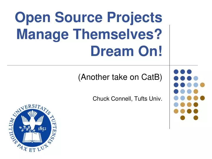 open source projects manage themselves dream on