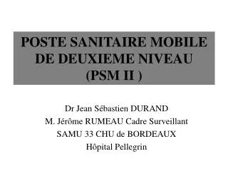 poste sanitaire mobile de deuxieme niveau psm ii