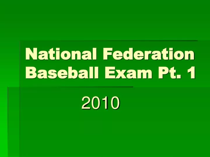 national federation baseball exam pt 1