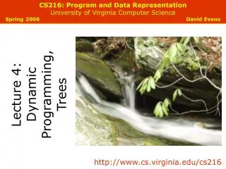 CS216: Program and Data Representation University of Virginia Computer Science