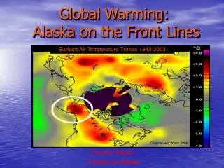 Global Warming: Alaska on the Front Lines