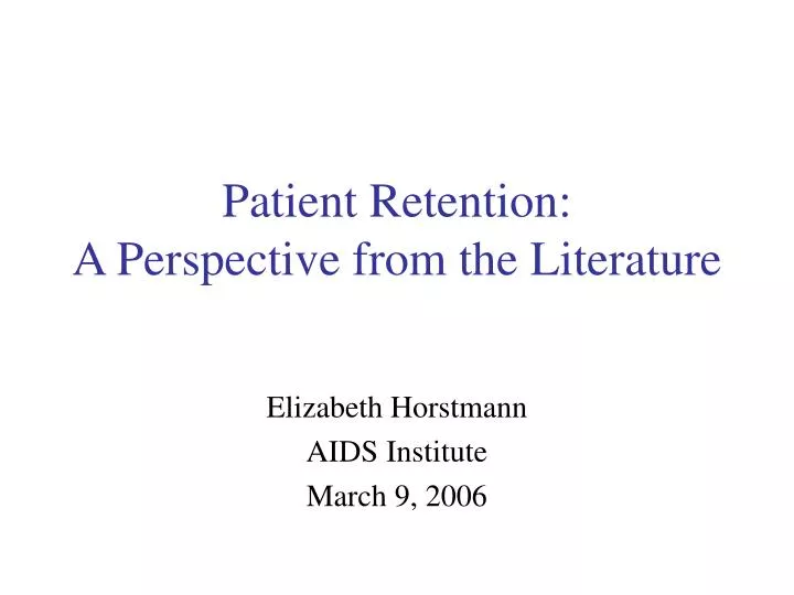 patient retention a perspective from the literature
