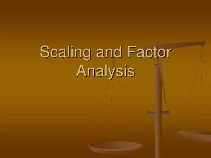 scaling and factor analysis
