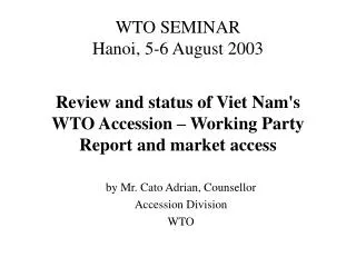 WTO SEMINAR Hanoi, 5-6 August 2003