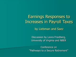 Earnings Responses to Increases in Payroll Taxes by Liebman and Saez