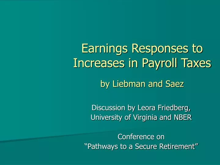 earnings responses to increases in payroll taxes by liebman and saez