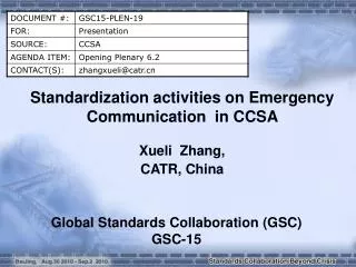 Standardization activities on Emergency Communication in CCSA