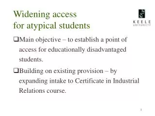 Widening access for atypical students