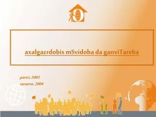 axalgazrdobis msvidoba da ganvitareba