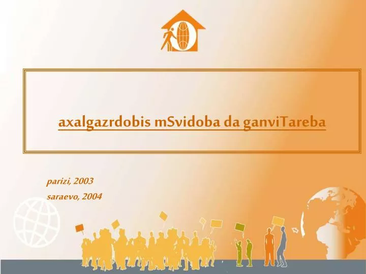 axalgazrdobis msvidoba da ganvitareba