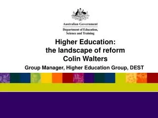 Higher Education: the landscape of reform Colin Walters