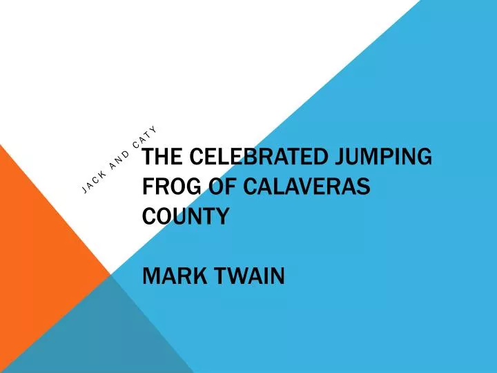 the celebrated jumping frog of calaveras county mark twain
