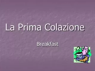 la prima colazione