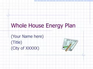 Whole House Energy Plan