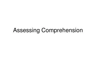Assessing Comprehension