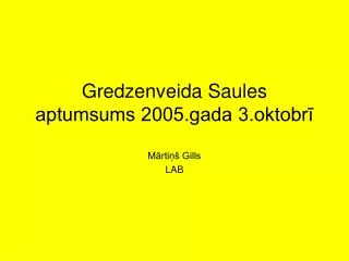 Gredzenveida Saules aptumsums 2005.gada 3.oktobrÄ«