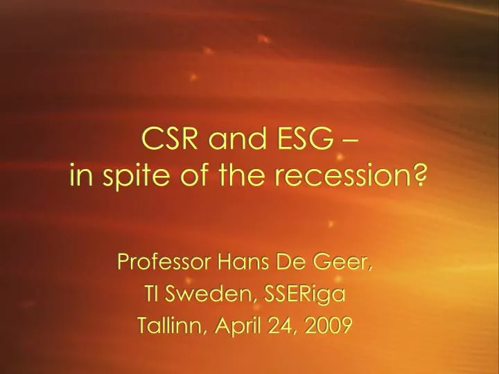 csr and esg in spite of the recession