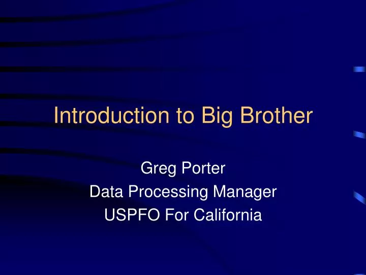 introduction to big brother