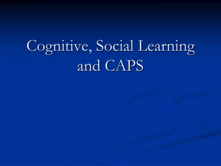 cognitive social learning and caps