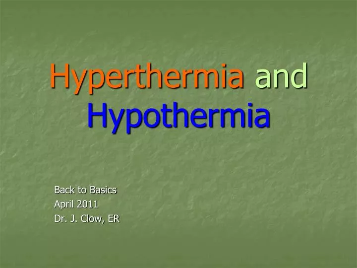 hyperthermia and hypothermia