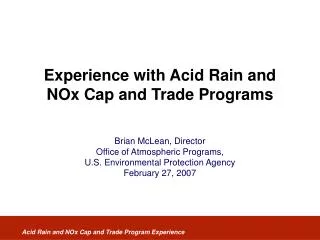 Experience with Acid Rain and NOx Cap and Trade Programs