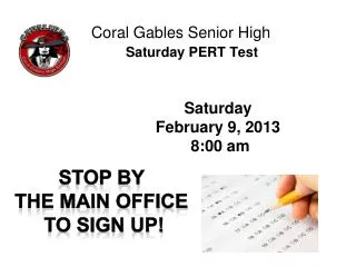 Coral Gables Senior High Saturday PERT Test