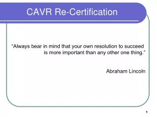 CAVR Re-Certification