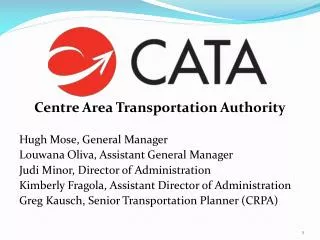 Centre Area Transportation Authority Hugh Mose, General Manager