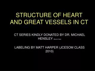 STRUCTURE OF HEART AND GREAT VESSELS IN CT
