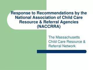 The Massachusetts Child Care Resource &amp; Referral Network
