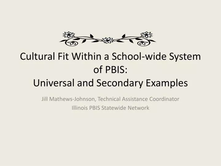 cultural fit within a school wide system of pbis universal and secondary examples