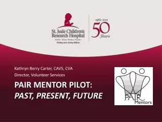 PAIR Mentor Pilot: Past, Present, Future