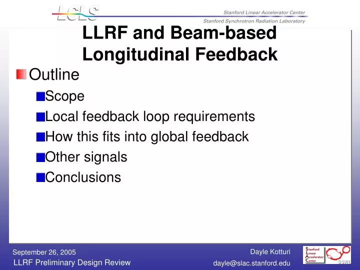 llrf and beam based longitudinal feedback
