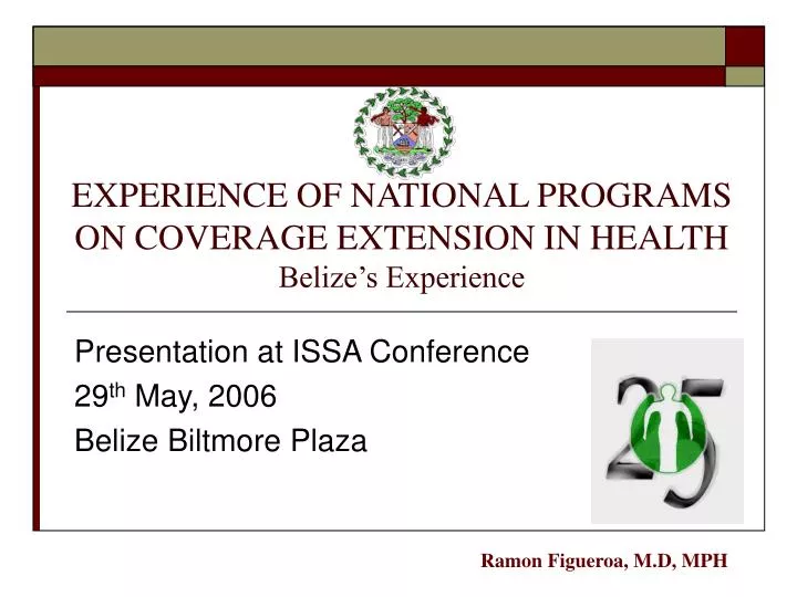 experience of national programs on coverage extension in health belize s experience