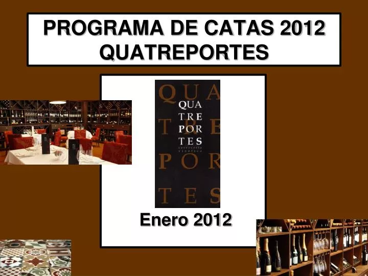 programa de catas 2012 quatreportes