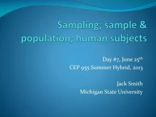 Sampling; sample &amp; population; human subjects