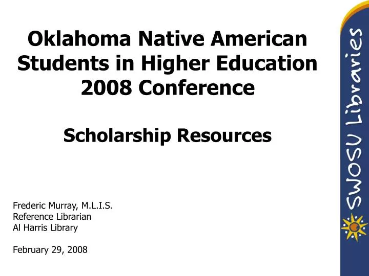 oklahoma native american students in higher education 2008 conference scholarship resources