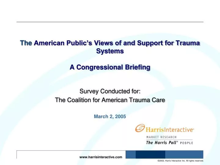 the american public s views of and support for trauma systems a congressional briefing