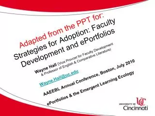 Adapted from the PPT for: Strategies for Adoption: Faculty Development and ePortfolios