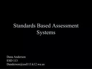Standards Based Assessment Systems