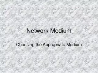 network medium