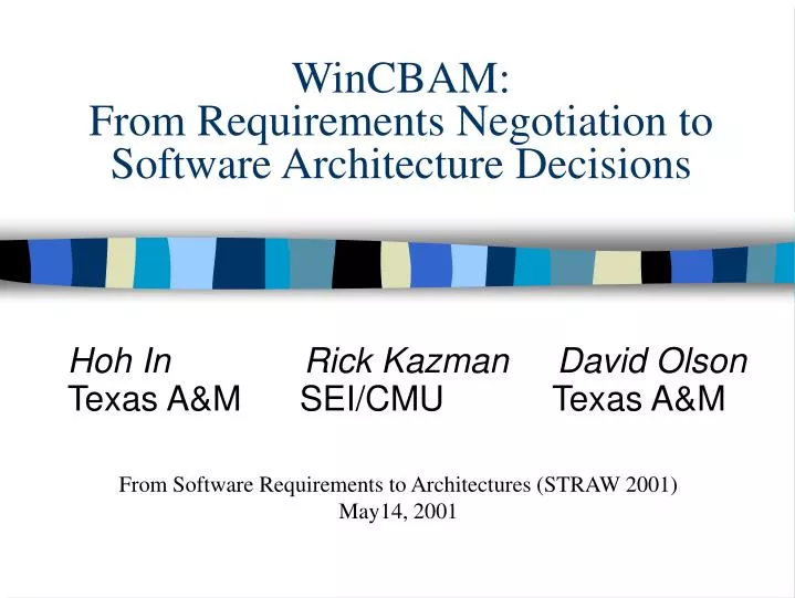 wincbam from requirements negotiation to software architecture decisions