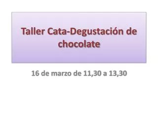 taller cata degustaci n de chocolate