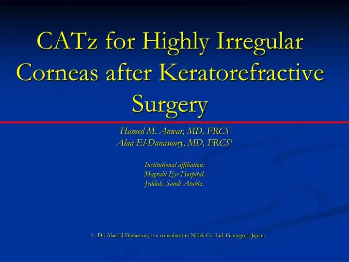 catz for highly irregular corneas after keratorefractive surgery