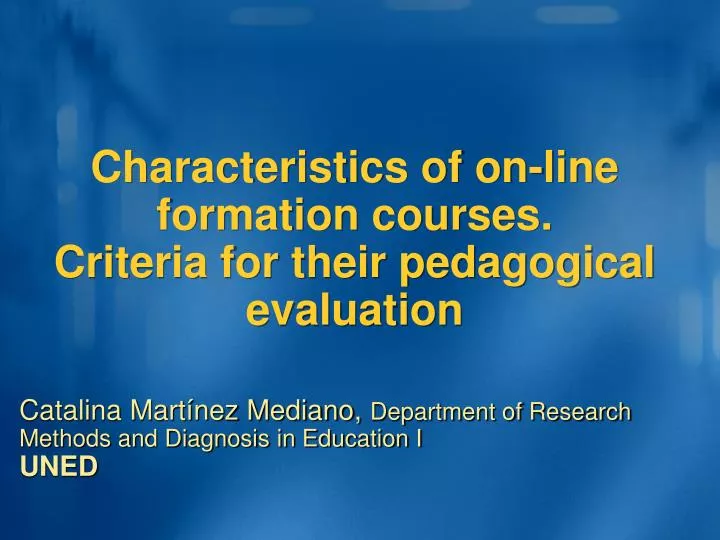 characteristics of on line formation courses criteria for their pedagogical evaluation
