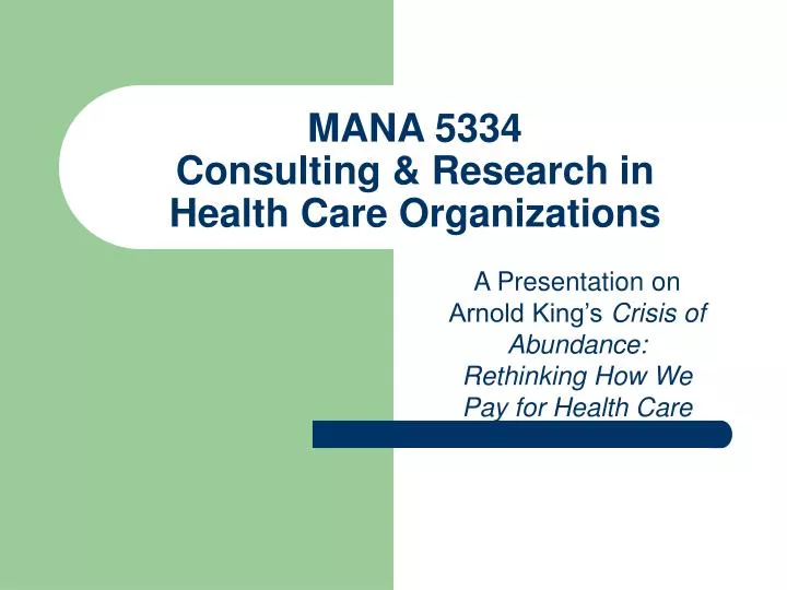mana 5334 consulting research in health care organizations