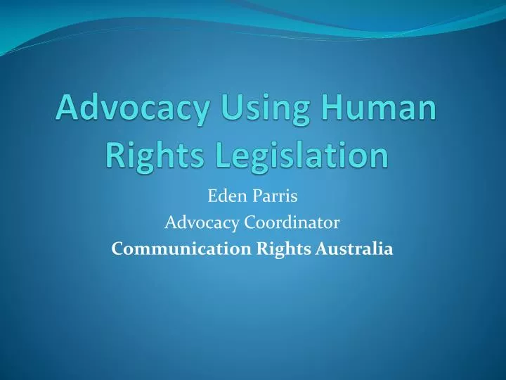 advocacy using human rights legislation