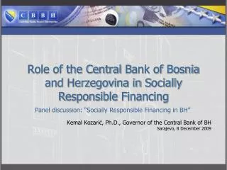 Role of the Central B ank of Bosnia and Herzegovina in S ocially R esponsible F inancing
