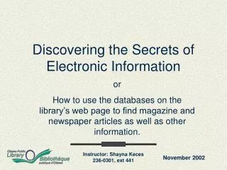 Discovering the Secrets of Electronic Information