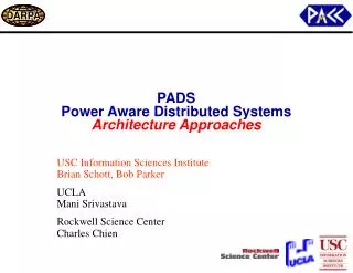 PADS Power Aware Distributed Systems Architecture Approaches